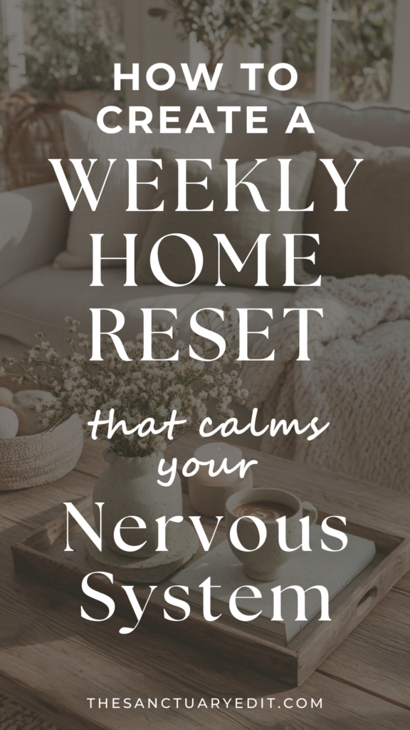weekly-home-reset-nervous-system-regulation Guide to a calming weekly home reset for stress relief and a peaceful atmosphere.